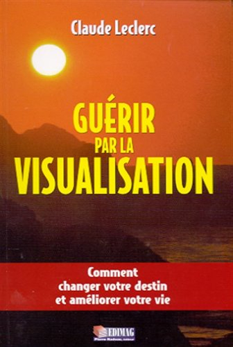 Guérir par la visualisation