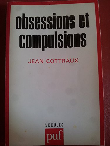 Obsessions et compulsions : nouvelles approches théoriques et thérapeutiques