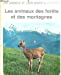 Les Animaux des forêts et des montagnes