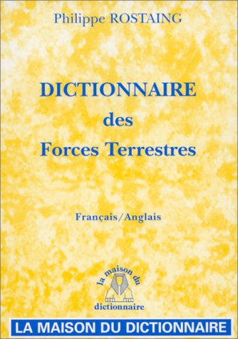 Dictionnaire des forces terrestres. Français/anglais