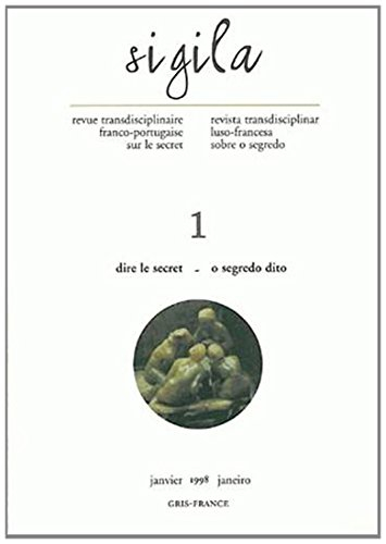 Sigila, n° 1. Dire le secret. O segredo dito