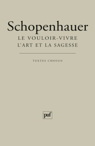 Le vouloir-vivre, l'art et la sagesse