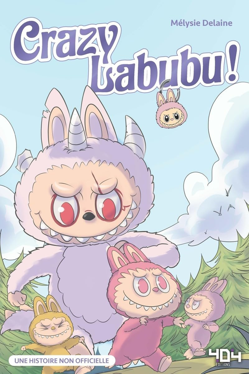 Crazy Labubu ! : une histoire non officielle