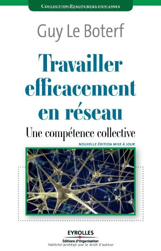 Travailler efficacement en réseau : une compétence collective