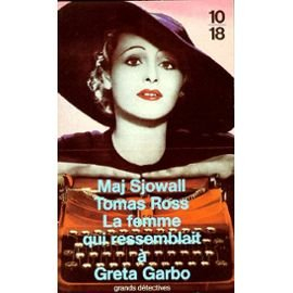 La femme qui ressemblait à Greta Garbo