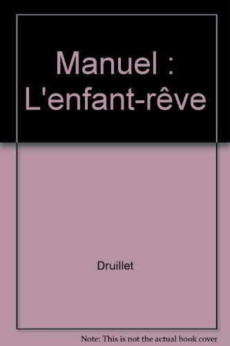 Manuel, l'enfant rêve