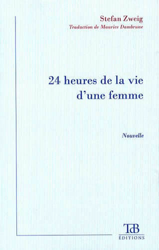 24 heures de la vie d'une femme