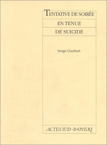 Tentative de soirée en tenue de suicide
