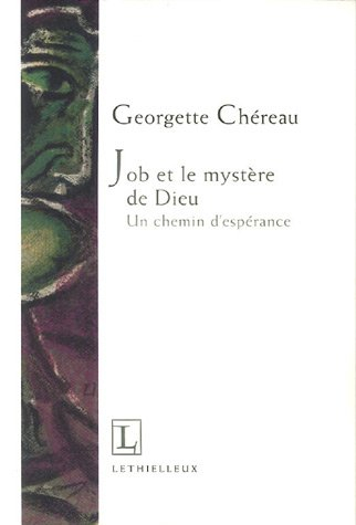 Job et le mystère de Dieu : un chemin d'espérance