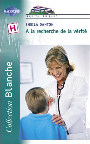 A la recherche de la vérité