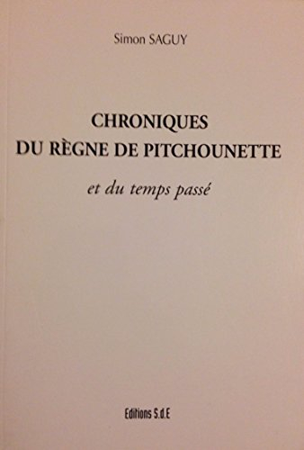 chroniques du règne de pitchounette
