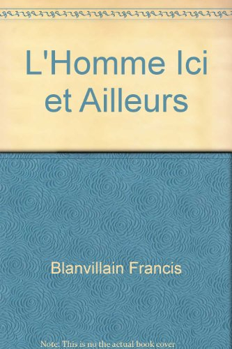 l'homme ici et ailleurs