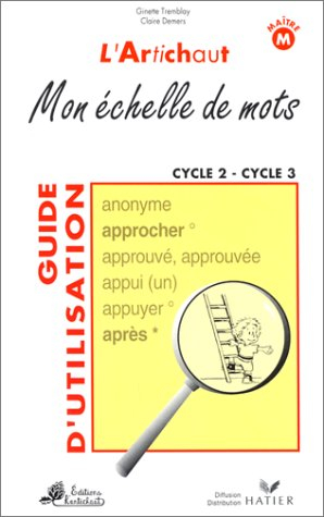 Mon échelle de mots, cycles 2 et 3 : guide d'activités pour l'enseignant