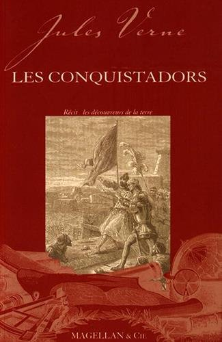 Les conquistadors : récit