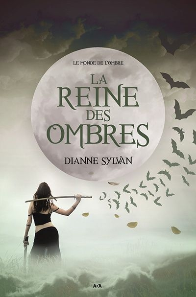Le monde de l'Ombre. Vol. 1. La reine des ombres