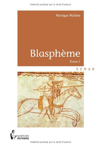 blasphÈme - tome i