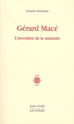 Gérard Macé : l'invention de la mémoire