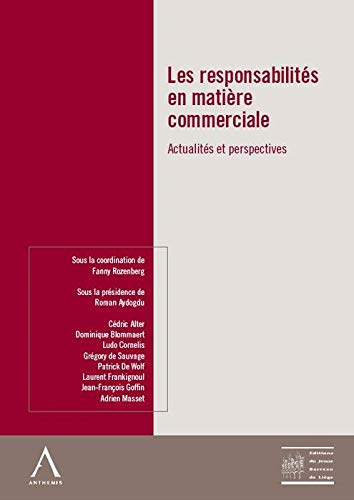 Les responsabilités en matière commerciale : actualités et perspectives