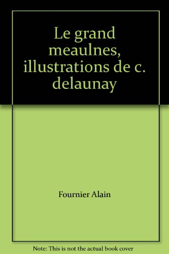 le grand meaulnes.