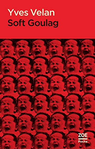 Soft goulag