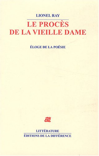 Le procès de la vieille dame : éloge de la poésie