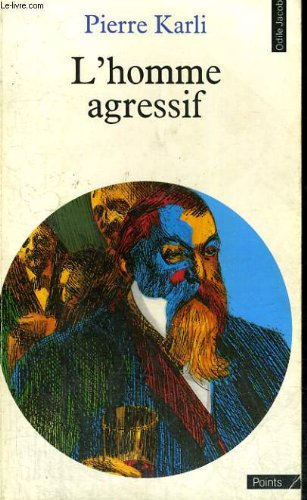 L'Homme agressif