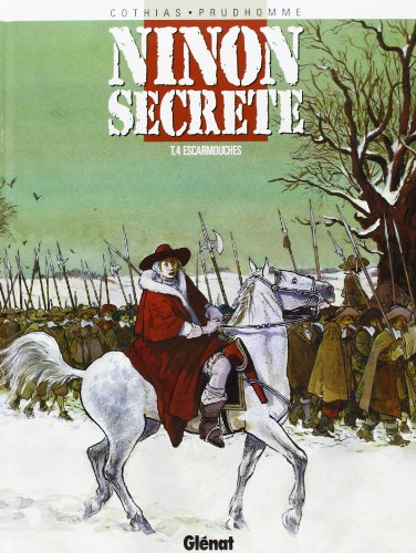 Ninon secrète. Vol. 4. Escarmouches