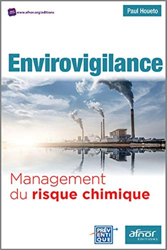 Envirovigilance : management du risque chimique