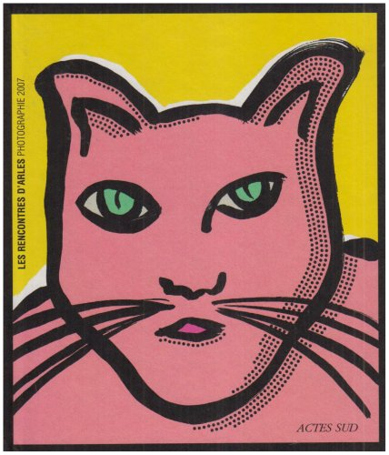 Rencontres d'Arles 2007, 38e édition : semaine d'ouverture du 3 au 8 juillet, expositions jusqu'au 1