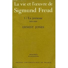 la vie et l'oeuvre de sigmund freud