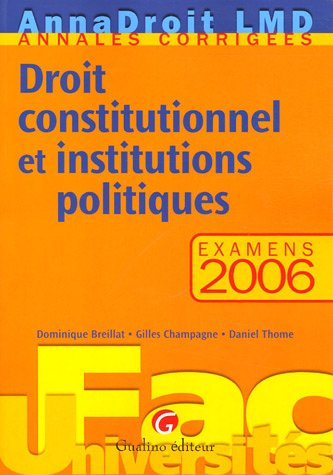 droit constitutionnel et institutions politiques : examens 2006