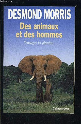 Des animaux et des hommes : partager la planète