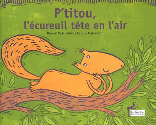P'titou, l'écureuil tête en l'air