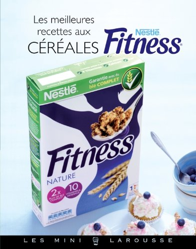 Céréales Fitness : les meilleures recettes