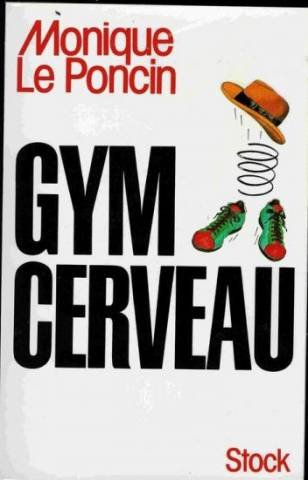 Gym cerveau : une technique, un état d'esprit