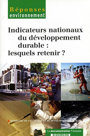 Indicateurs nationaux du développement durable : lesquels retenir ? : rapport du groupe de travail i