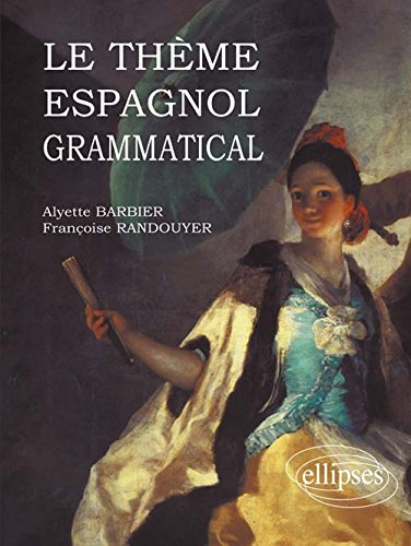 Le thème espagnol grammatical