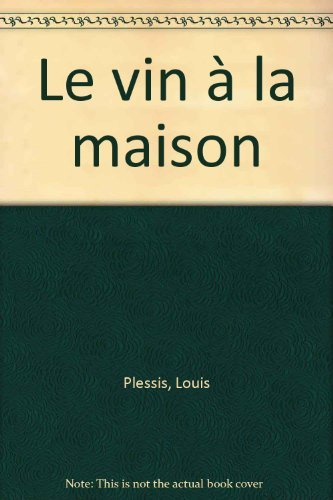 le vin à la maison