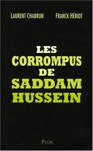 Les corrompus de Saddam Hussein