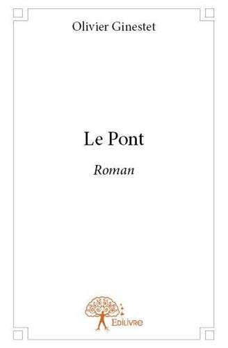 Le pont - roman