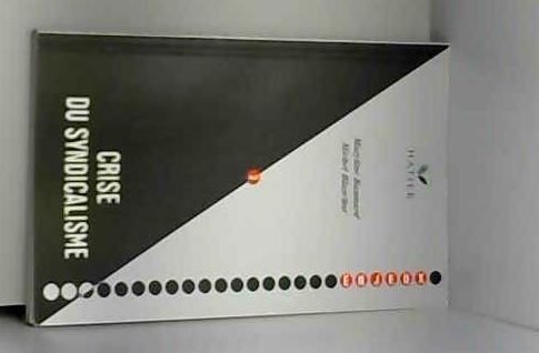 la crise du syndicalisme                                                                      112696