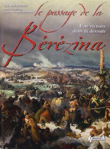 Le passage de la Bérézina : une victoire dans la déroute