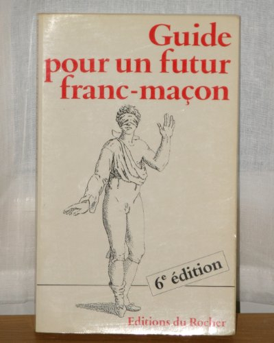 guide pour un futur franc-maçon