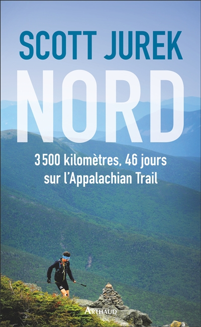 Nord : 3.500 km, 46 jours sur l'Appalachian trail
