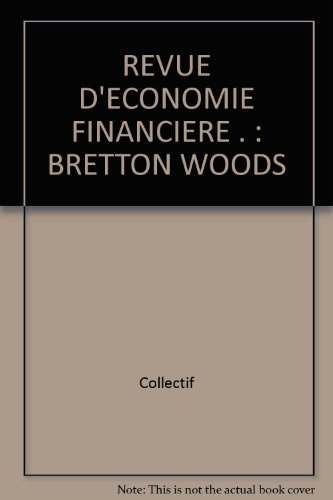 bretton woods : mélanges pour un cinquantenaire