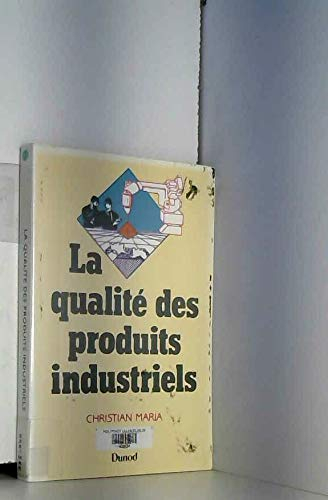 La Qualité des produits industriels