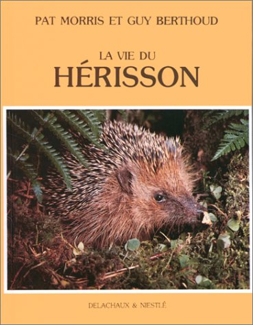 La vie du hérisson