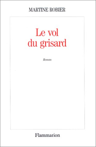 Le Vol du grisard
