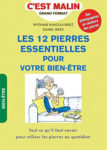 les 12 pierres essentielles pour votre bien-être, c'est malin : tout ce qu'il faut savoir pour utili