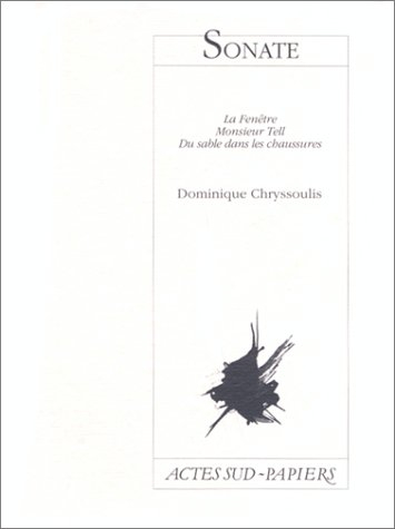 Sonate : La Fenêtre, Monsieur Tell, Du sable dans les chaussures